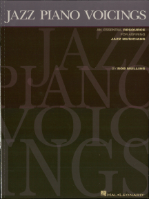 Jazz Piano Voicings: An Essential Resource for Aspiring Jazz Musicians