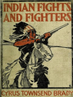 Indian Fights & Fighters: Campaigns of Generals Custer, Miles, Crook, Terry, & Sheridan with the Sioux