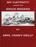 My Captivity Among The Sioux Indians