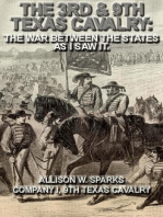 The 3rd & 9th Texas Cavalry: The War Between The States As I Saw It.: Civil War Texas Ranger & Cavalry, #7