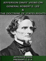 Jefferson Davis' Views On General Robert E. Lee & The Doctrine Of States Rights