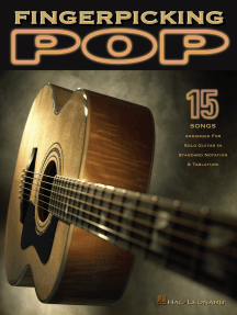 Fingerpicking Pop: 15 Songs Arranged for Solo Guitar in Standard Notation & Tab