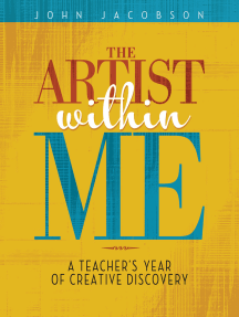 The Artist Within Me: A Teacher's Year of Creative Rediscovery
