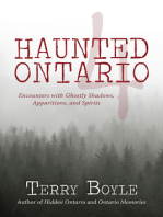 Haunted Ontario 4: Encounters with Ghostly Shadows, Apparitions, and Spirits