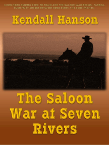 The Saloon War at Seven Rivers: Farr and Fat Jack, #2