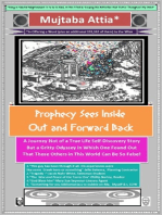 Prophecy Sees Inside Out and Forward Back
