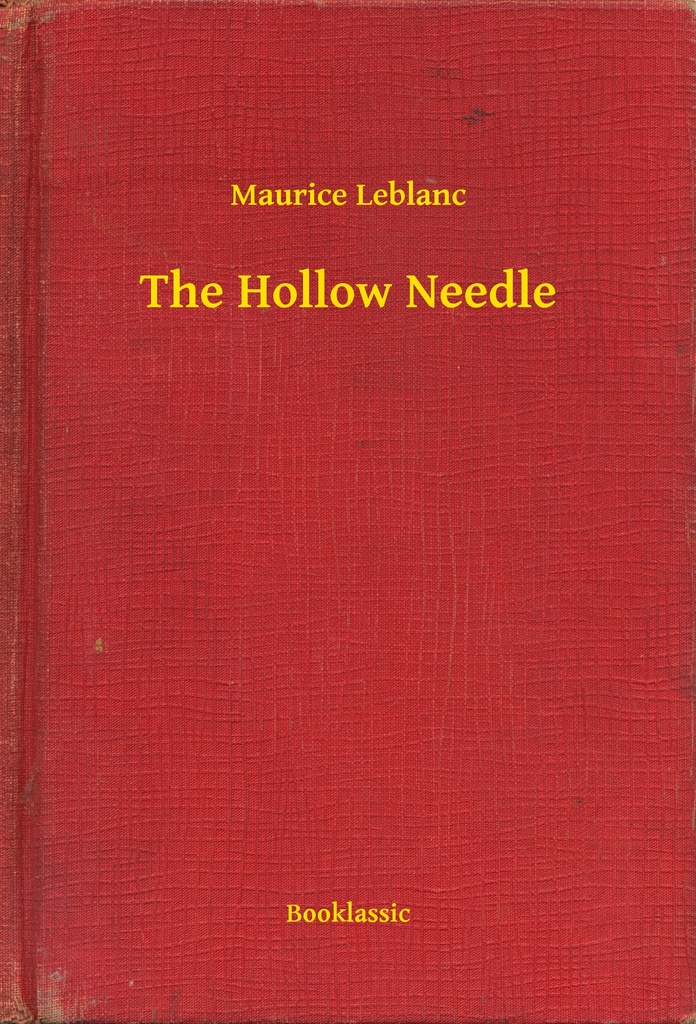 The Hollow Needle by Maurice Leblanc Ebook Scribd