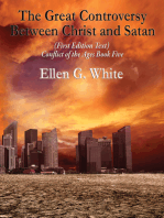 The Great Controversy Between Christ and Satan: Conflict of the Ages Book Five