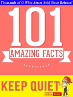 Keep Quiet - 101 Amazing Facts You Didn't Know: GWhizBooks.com