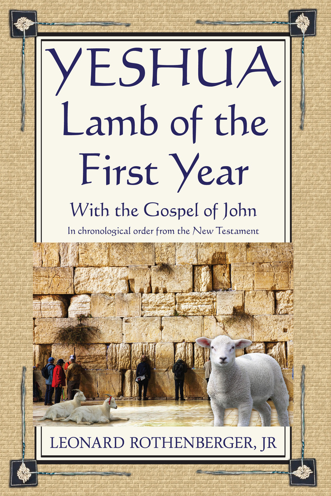 Yeshua, Lamb of the First Year by Leonard Rothenberger, Jr  Book