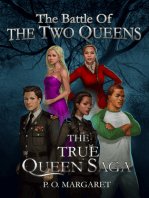 The True Queen Saga: The Battle of the Two Queens