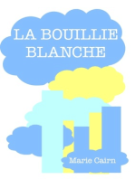 La Bouillie blanche