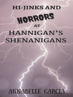 Hi-Jinks And Horror At Hannigan’s Shenanigans