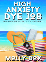 High Anxiety Dye Job