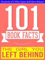 The Girl You Left Behind - 101 Amazingly True Facts You Didn't Know: 101BookFacts.com
