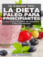 La Dieta Paleo Para Principiantes ¡Top 50 de Recetas de Licuados Paleo Reveladas!