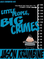 Little People, Big Crimes: Alex Cheradon, #3