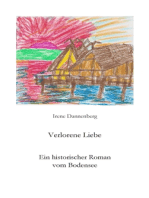 Verlorenen Liebe: Ein historischer Roman vom Bodensee