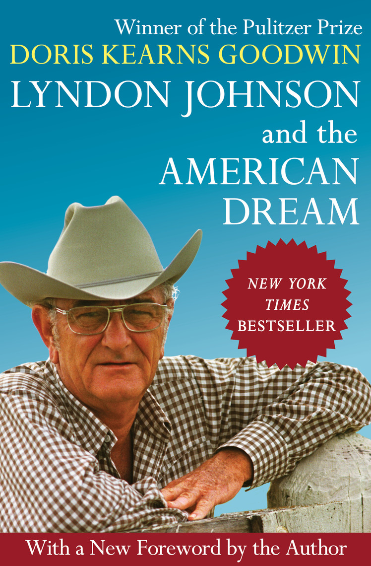 Lyndon Johnson and the American Dream by Doris Kearns Goodwin - Ebook |  Scribd