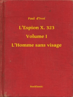 L'Espion X. 323 - Volume I - L'Homme sans visage