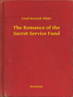 The Romance of the Secret Service Fund