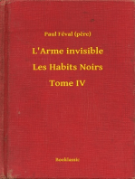 L'Arme invisible - Les Habits Noirs - Tome IV