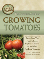 The Complete Guide to Growing Tomatoes: A Complete Step-by-Step Guide Including Heirloom Tomatoes