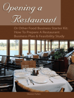 Opening a Restaurant or Other Food Business Starter Kit: How to Prepare a Restaurant Business Plan & Feasibility Study
