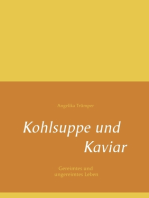 Kohlsuppe und Kaviar: Gereimtes und ungereimtes Leben