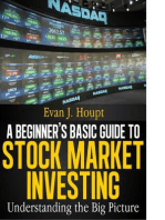 A BEGINNER’S BASIC GUIDE TO STOCK MARKET INVESTING: UNDERSTANDING THE BIG PICTURE: The Investing Series, #1