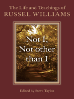 Not I, Not other than I: The Life And Teachings Of Russel Williams