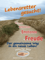 Lebensretter gesucht!: Der gemeinsame Weg in ein neues Leben!