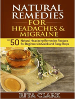 Natural Remedies for Headaches and Migraine: Top 50 Natural Headache Remedies Recipes for Beginners in Quick and Easy Steps