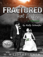 Fractured Not Broken