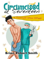 Circumcised at Seventeen - A Previously Uncut Comedy