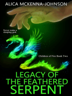 Legacy of the Feathered Serpent: Book Two in the Children of Fire Series