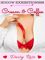 Cream & Coffee (Hucow Exhibitionism)