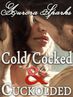 Cold Cocked & Cuckolded