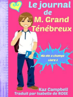 Le journal de M. Grand Ténébreux - Ma vie a change - Livre 1