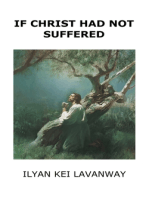 If Christ had not Suffered
