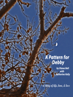 A Pattern For Debby: A Story Of Life, Love, & Loss