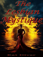 The Lesbian Mystique: 10 Lesbians Describe The Power of Their Most Intimate Experiences