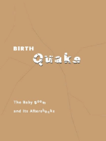 Birth Quake: The Baby Boom and Its Aftershocks