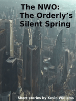 The NWO: The Orderly's Silent Spring