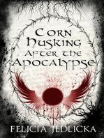 Corn Husking After the Apocalypse
