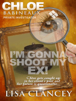 Chloe Babineaux: Private Investigator Can I Shoot My Ex!