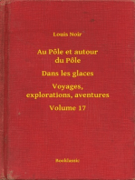 Au Pôle et autour du Pôle - Dans les glaces - Voyages, explorations, aventures - Volume 17