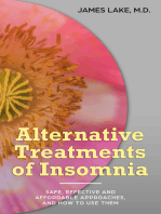 Alternative Treatments of Insomnia: Safe, Effective and Affordable Approaches and How to Use Them