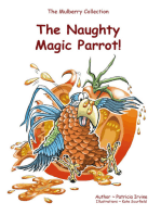 The Naughty Magic Parrot