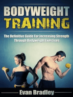 Bodyweight Training: The Definitive Guide For Increasing Strength Through Bodyweight Exercises